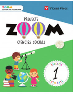 Ciencias Sociales 1º EP Valencia+act, Bienv, 18 Zoom (Vicens Vives) - 9788468254791