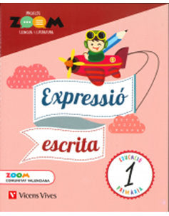 Quadern Expressio Escrita 1º EP Valencia 18 Zoom (Vicens Vives) - 9788468255637