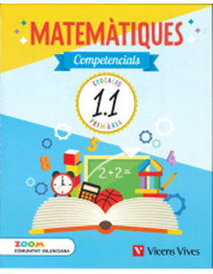 Quaderns Matemàtiques Competenc, 1º EP Valen, 18 Zoom (Vicens Vives) - 9788468256764