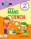 Ciencies Naturals 2 Bal Mans a la Ciencia (zoom) (Vicens Vives) - 9788468257303