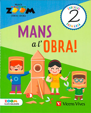 Ciencies Socials 2 Bal Mans a L'obra (zoom) (Vicens Vives) - 9788468257341