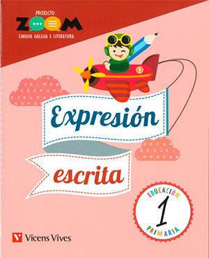 Caderno Expresión Escrita 1º EP Galicia 18 Zoom (Vicens Vives) - 9788468259482