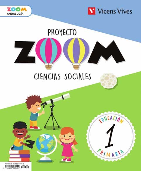 Ciencias Sociales 1º EP Andalucía 19 Zoom (Vicens Vives) - 9788468260402