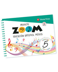 EDUCACION ARTISTICA. MUSICA 5 (ZOOM) | Varios autores | 9788468262246 (Vicens Vives)