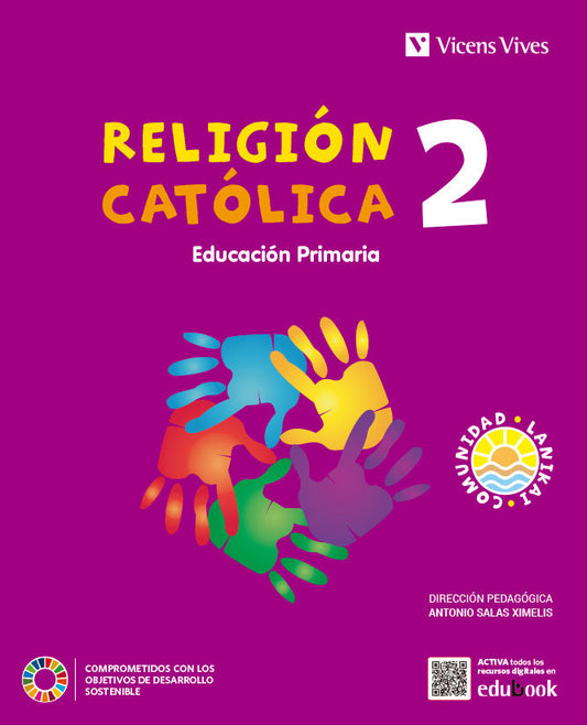 RELIGION CATOLICA 2º de Primaria COMUNIDAD LANIKAI 23 | EQUIPO EDITORIAL | 9788468292090 (Vicens Vives)
