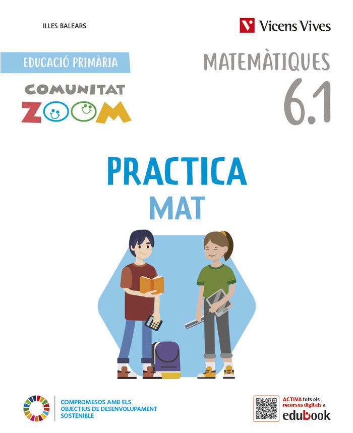 PracticaMat 6 activitats. Illes Balears (6.1-6.2-6.3) (Comunitat Zoom) | Varios autores | 9788468292809 (Vicens Vives) Imagen principal del producto