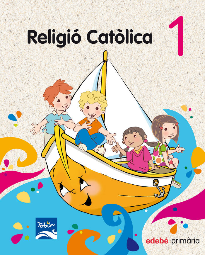 Religio 1º EP Cataluña 11 Tobih (Edebe) - 9788468300511