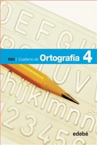 Cuaderno Ortografía 4 ESO 12 EDELEN39ES (Edebe) - 9788468307411