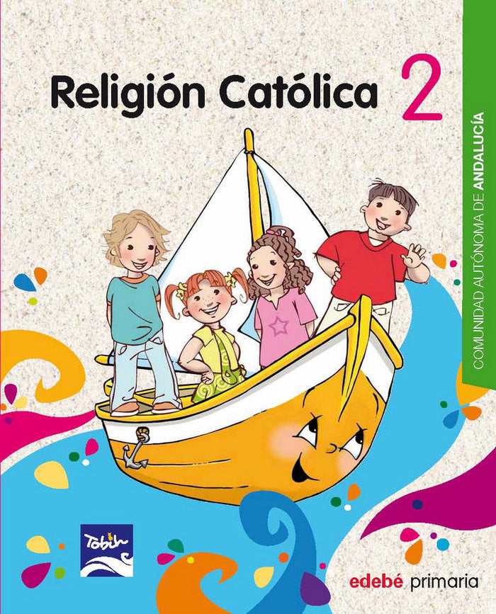Religión 2º EP Andalucía 15 Tobih EDEREL12EP (Edebe) - 9788468324425
