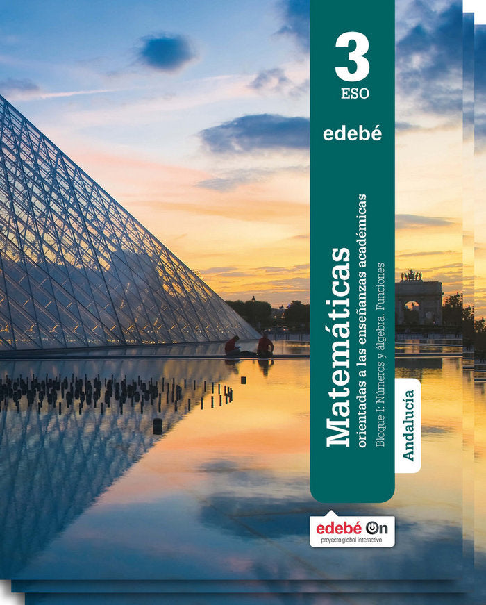 Matemáticas Academicas 3º ESO Andalucía 16 (Edebe) - 9788468329826