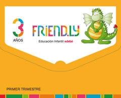 FRIENDLY 3AÑOS EI 1oTRIMESTRE 17 + CUAD,INGLES | Varios Autores | 9788468332161 (Edebe)