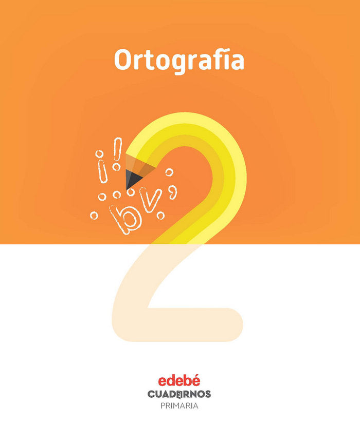 Cuaderno Ortografía 2 EP 18 (Edebe) - 9788468336763