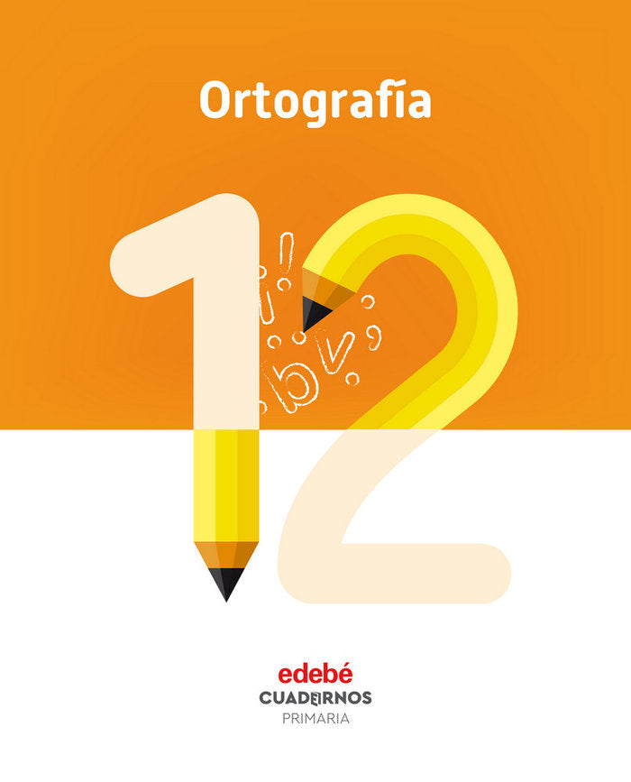 Cuaderno Ortografía 12 EP 18 (Edebe) - 9788468336862