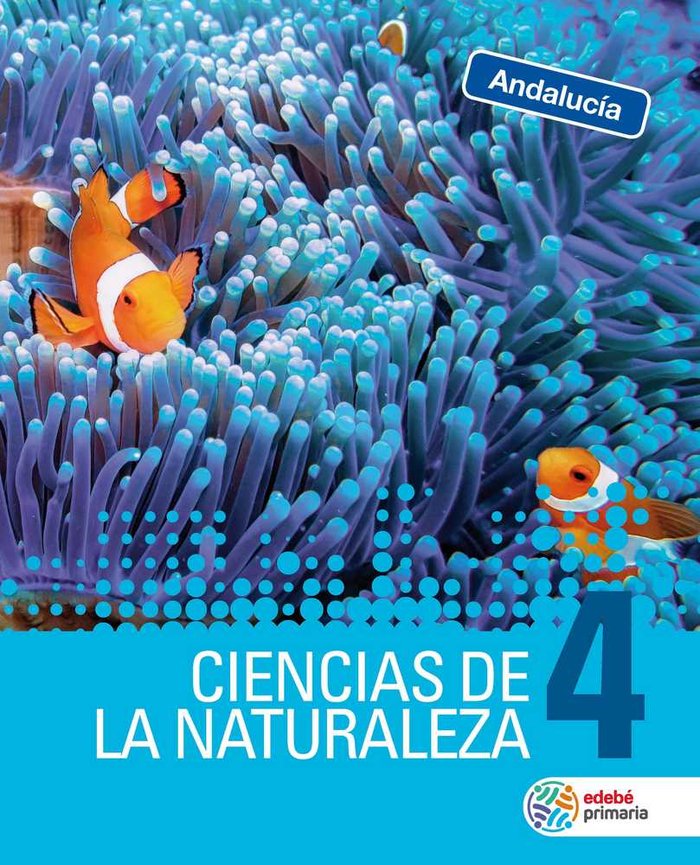 Ciencias Naturaleza 4º EP Andalucía 19 (Edebe) - 9788468342771