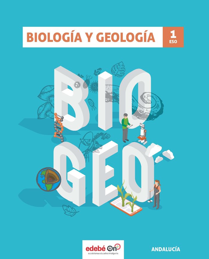 Biología Geología 1º ESO Andalucía 20 (Edebe) - 9788468347226