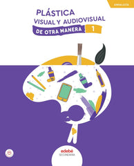 PLÁSTICA visual y audiovisual 1 | Varios autores | 9788468358505 (EDEBE)