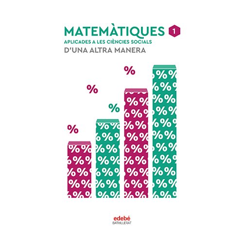 ✅ MATEMATIQUES CCSS 1ºNB CATALUÑA 22 I AA,VV I EDEBE I 9788468358659 Imagen principal del producto