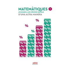 ✅ MATEMATIQUES CCSS 1ºNB CATALUÑA 22 I AA,VV I EDEBE I 9788468358659