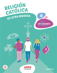 RELIGIÓN CATÓLICA 6 | Varios autores | 9788468364117 (Edebe)