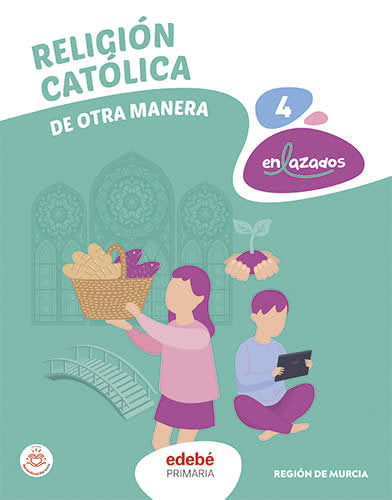 RELIGIÓN CATÓLICA 4 | Varios autores | 9788468364216 (Edebe)