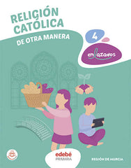 RELIGIÓN CATÓLICA 4 | Varios autores | 9788468364216 (Edebe)