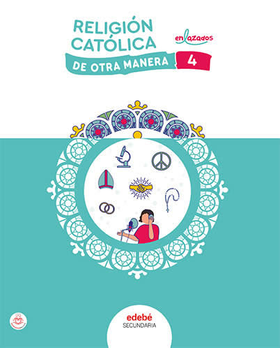 RELIGIÓN CATÓLICA 4 | Varios autores | 9788468364629 (EDEBE)