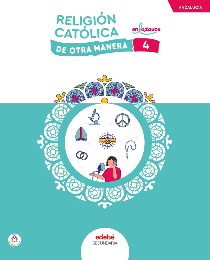 Religión 4º ESO Andalucía 25 de Otra Manera (Edebe) - 9788468374598