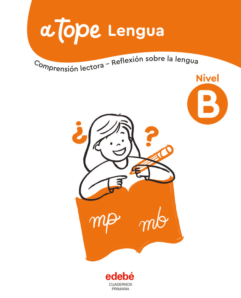 Cuaderno Lengua Nivel B EP 25 a Tope (Edebe) - 9788468376431