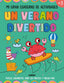 Un Verano Divertido Mi Gran Cuaderno de Actividades,