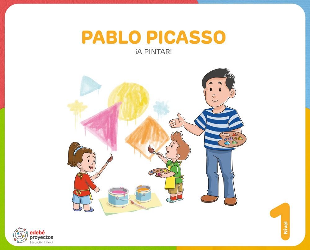 Pablo Picasso a Pintar 3AÑOS EI 26 Proyectos (Edebe) - 9788468377964