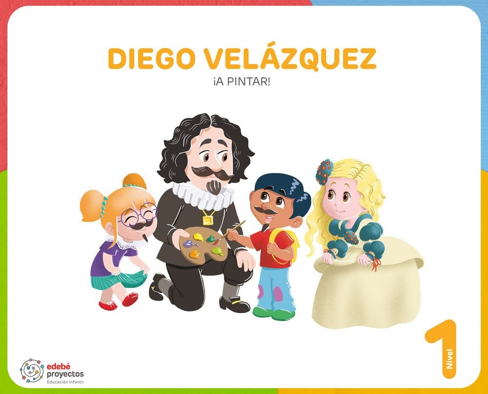 Diego Velazquez a Pintar 3AÑOS EI 26 Proyectos (Edebe) - 9788468378015