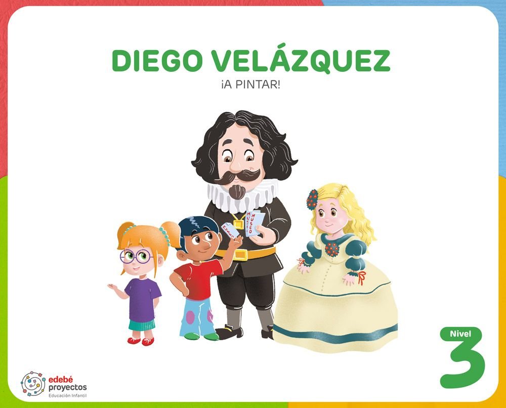 Diego Velazquez a Pintar 5AÑOS EI 26 Proyectos (Edebe) - 9788468378039