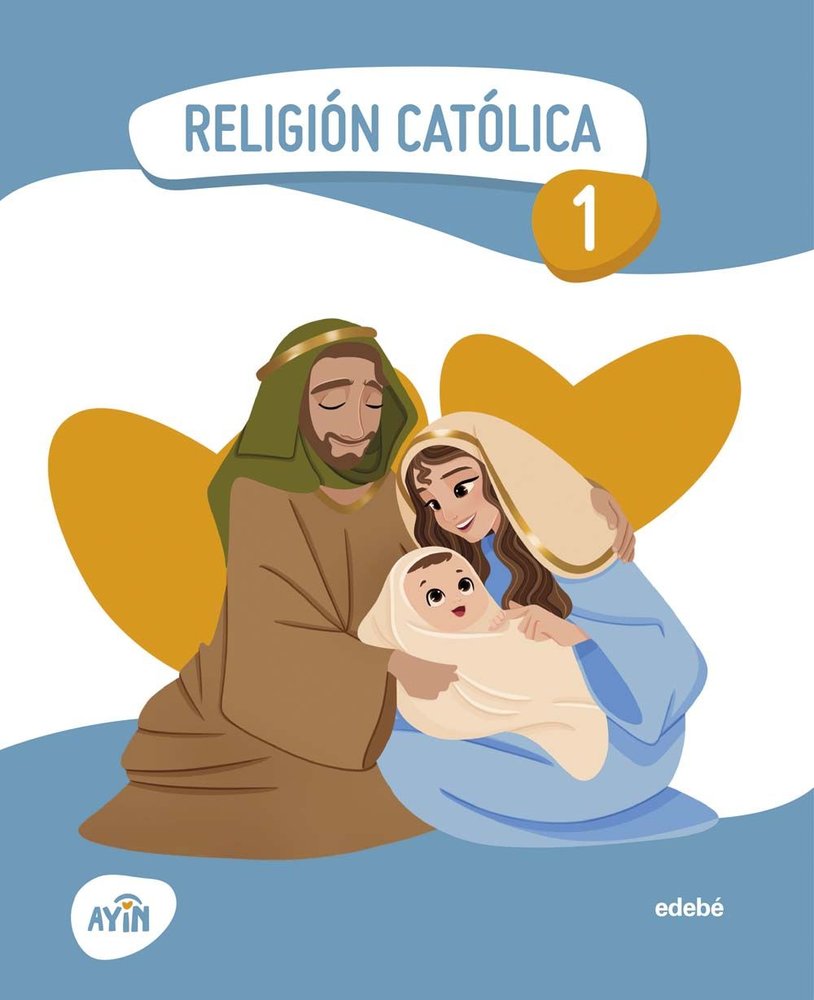 Religión Catolica 1º ESO 26 Ayin (Edebe) - 9788468378060