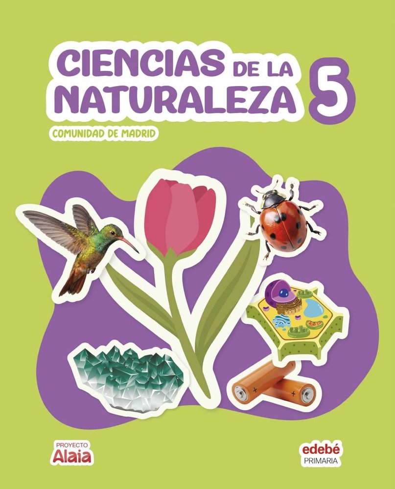 Ciencias Naturaleza 5º EP Madrid 26 Alaia (Edebe) - 9788468378459