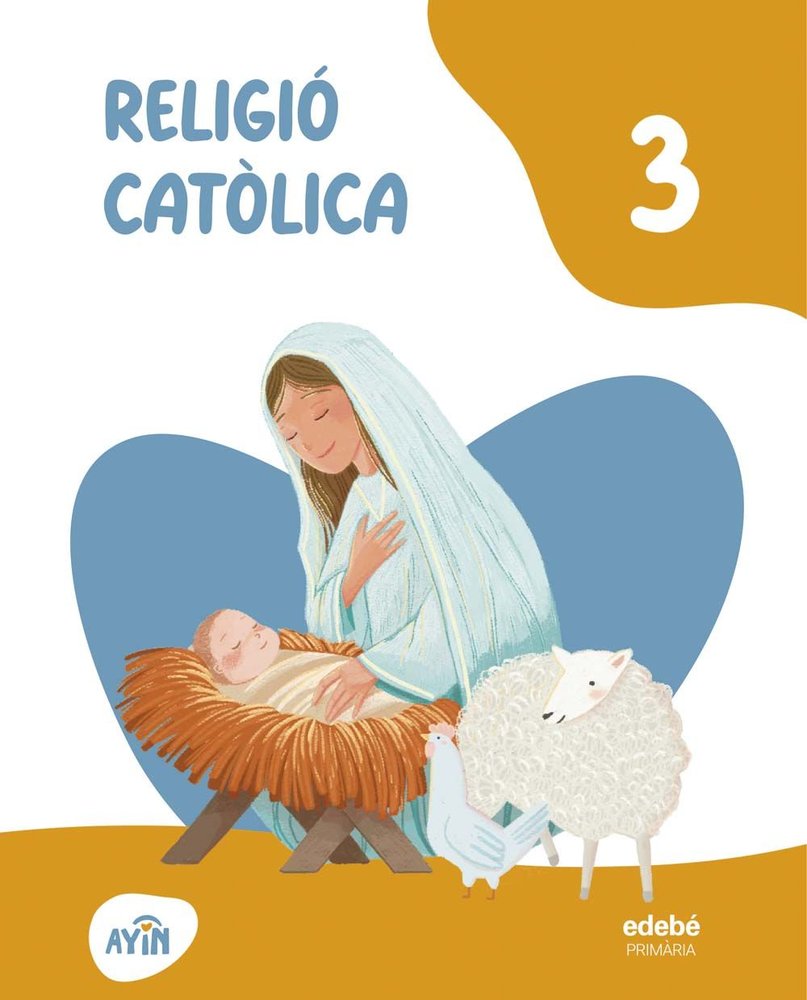 Religio Catolica 3º EP Cataluña 26 Ayin (Edebe) - 9788468378732