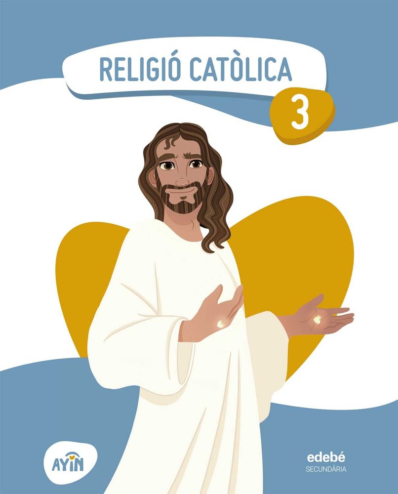 Religio 3º ESO Cataluña 26 Ayin (Edebe) - 9788468378756
