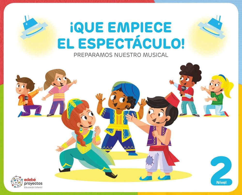 Que Empiece el Espectaculo 4AÑOS EI 26 Proyectos (Edebe) - 9788468379463