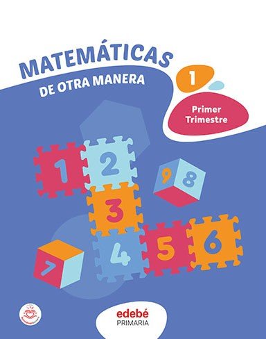 Matemáticas 1º EP Canarias 26 de Otra Manera (Edebe) - 9788468381244