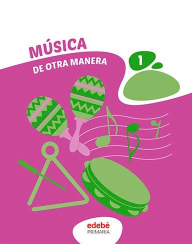 Música 3º EP Canarias 26 de Otra Manera (Edebe) - 9788468381350