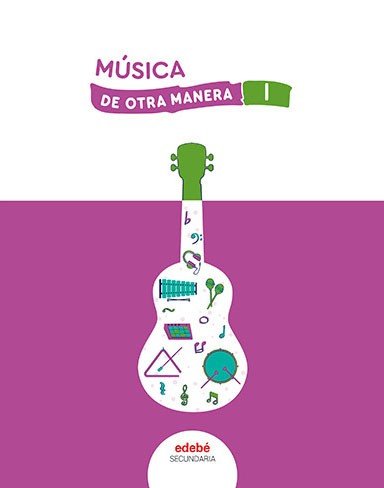 Música 1º ESO Canarias 26 de Otra Manera (Edebe) - 9788468381473