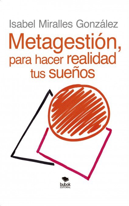 METAGESTION PARA HACER REALIDAD TUS SUEÑOS - 9788468524764