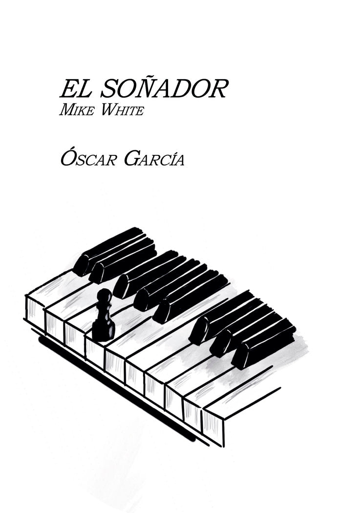 EL SOÑADOR MIKE WHITE - 9788468578804 Imagen principal del producto