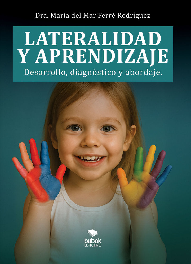 LATERALIDAD Y APRENDIZAJE, | FERRE RODRIGUEZ,MARIA DEL MAR | BUBOK PUBLISHING | 9788468588964 Imagen principal del producto