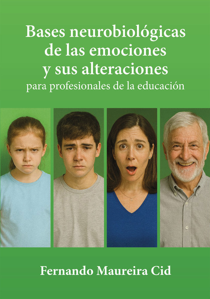 BASES NEUROBIOLOGICAS DE LAS EMOCIONES Y SUS ALTERACIONES | MAUREIRA CID,FERNANDO | BUBOK PUBLISHING | 9788468590929 Imagen principal del producto