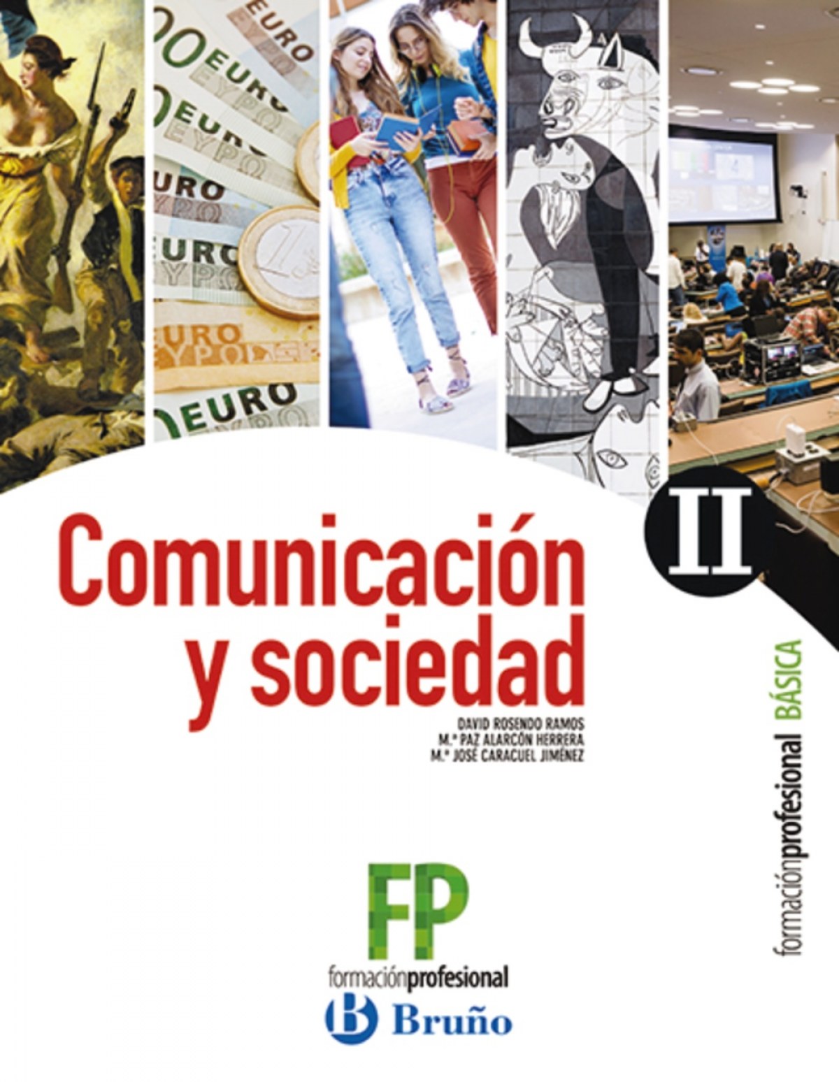 ✅ COMUNICACIÓN Y SOCIEDAD II. FORMACIÓN PROFESIONAL BÁSICA - ROSENDO RAMOS, DAVID - BRUÑO - 9,78847E+12 Imagen principal del producto