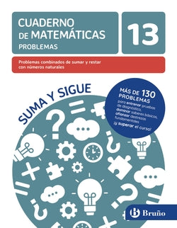13 Problemas Combinados de Sumar y Restar con Números Naturales (Bruño) - 9788469636329