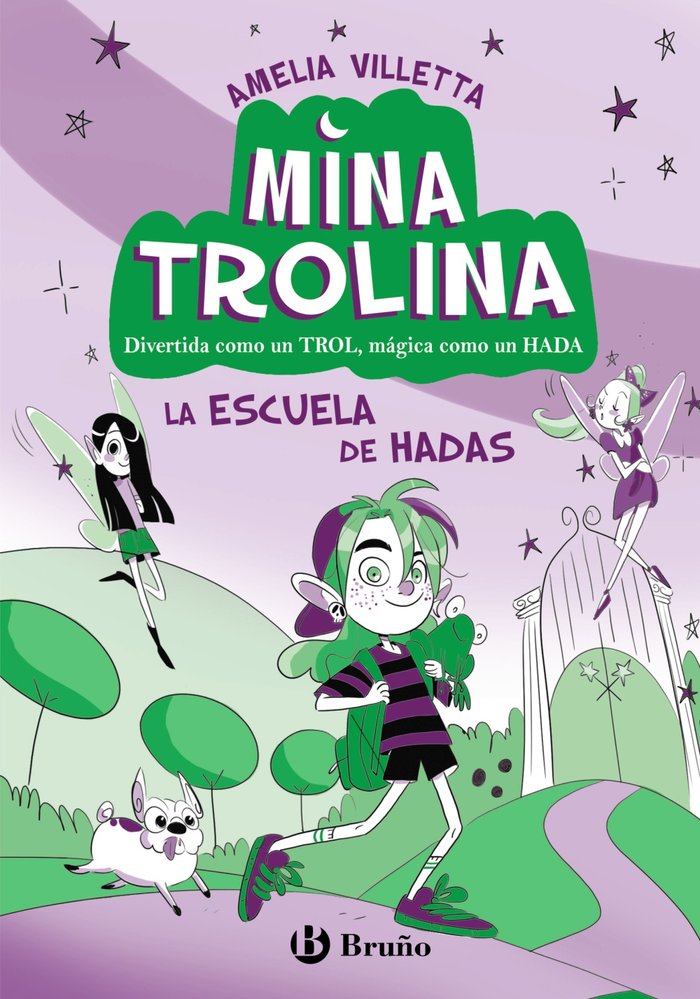 MINA TROLINA 1 LA ESCUELA DE HADAS | Villetta, Amelia | 9788469642122 (Bruño) Imagen principal del producto