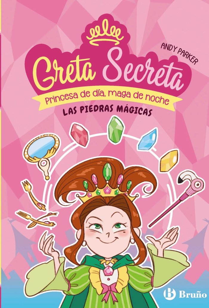 GRETA SECRETA 1 LAS PIEDRAS MAGICAS | Parker, Andy | 9788469644621 (Bruño) Imagen principal del producto