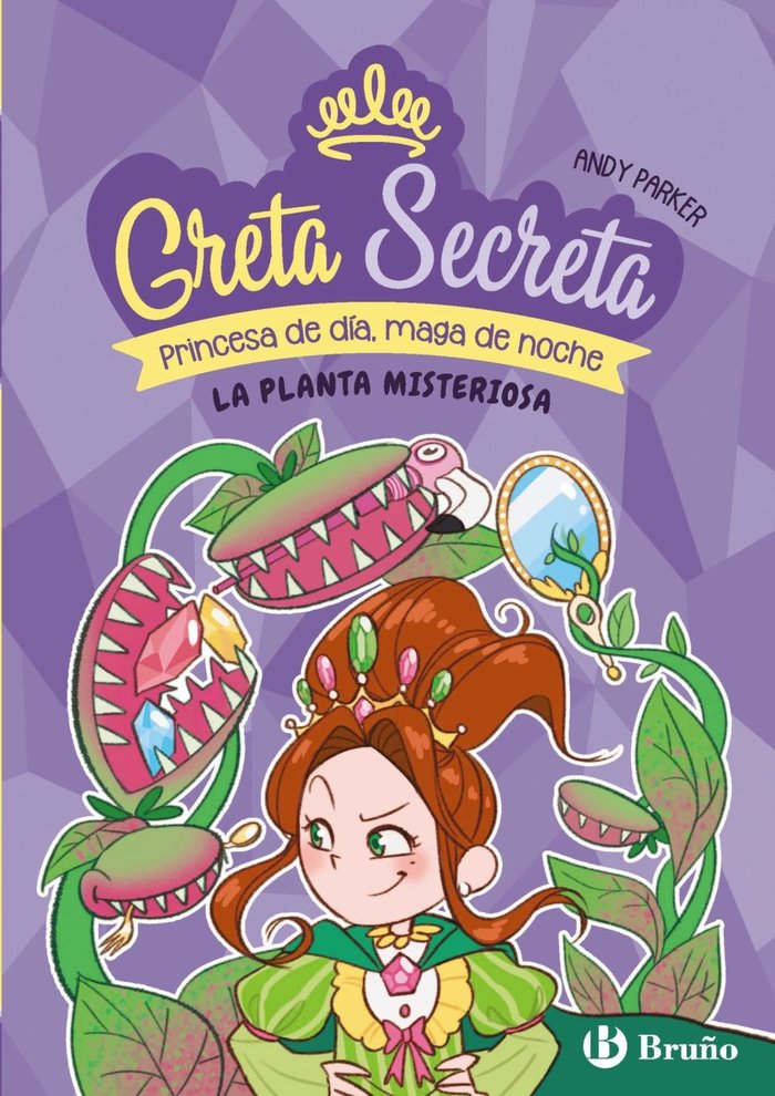 GRETA SECRETA 2 LA PLANTA MISTERIOSA | Parker, Andy | 9788469644638 (Bruño) Imagen principal del producto