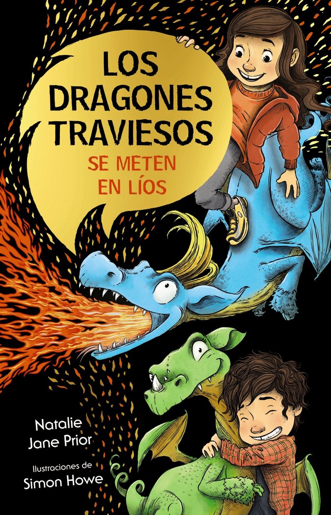 LOS DRAGONES TRAVIESOS 1 LOS DRAGONES TRAVIESOS SE METEN E | Prior, Natalie Jane | 9788469663936 (Bruño) Imagen principal del producto